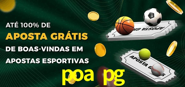 poa pg Ate 100% de Aposta Gratis